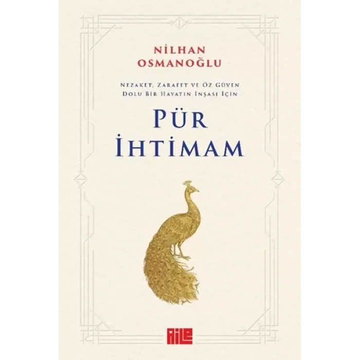 Pür İhtimam: Nezaket, Zarafet ve Öz Güven Dolu Bir Hayatın İnşası İçin