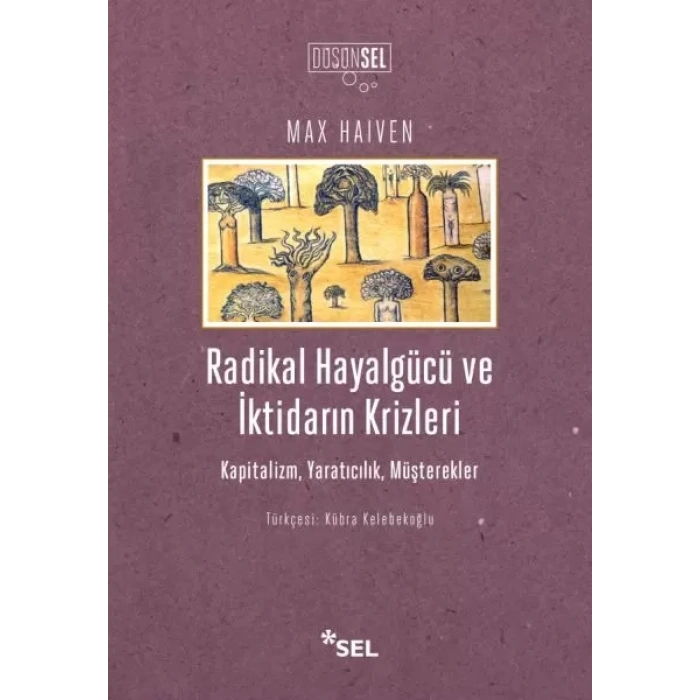 Radikal Hayaücüve İktidarın Krizleri