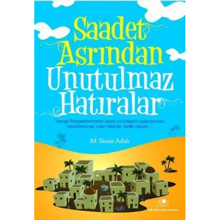 Saadet Asrından Unutulmaz lar