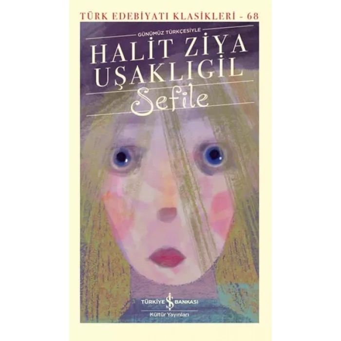 Sefile (Günümüz Türkçesiyle) - Türk Edebiyatı Klasikleri
