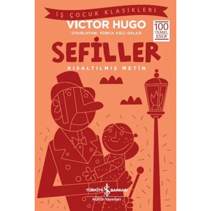Sefiller - İş Çuk Klasikleri - Kısaltılmış Metin