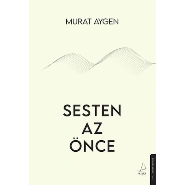 Sesten Az Önce