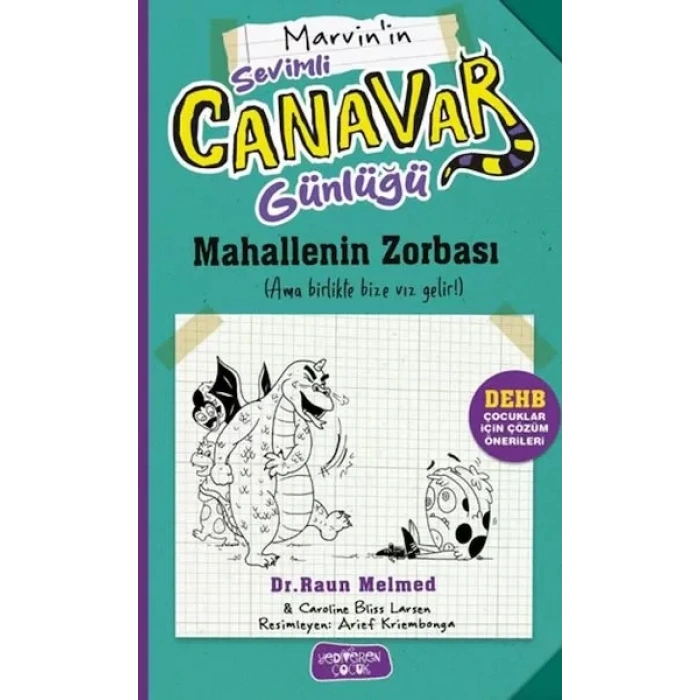 Sevimli Canar Günlüğü - Mahallenin Zorbası