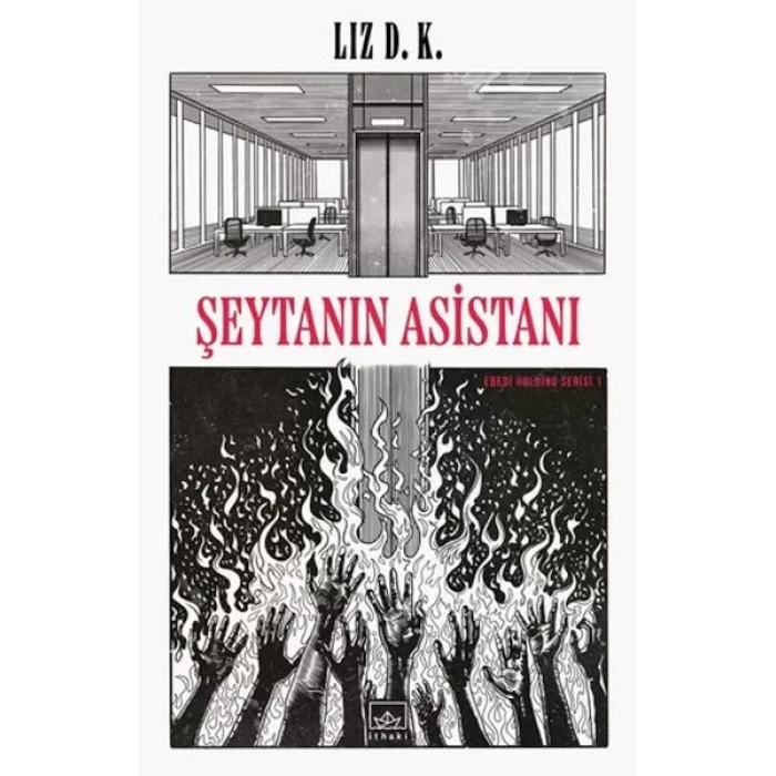 Şeytanın Asistanı – Ebedi Holding Serisi 1
