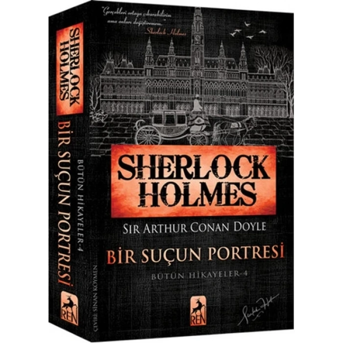 Sherlk Holmes - Bir Suçun Portresi - Bütün Hikayeler 4