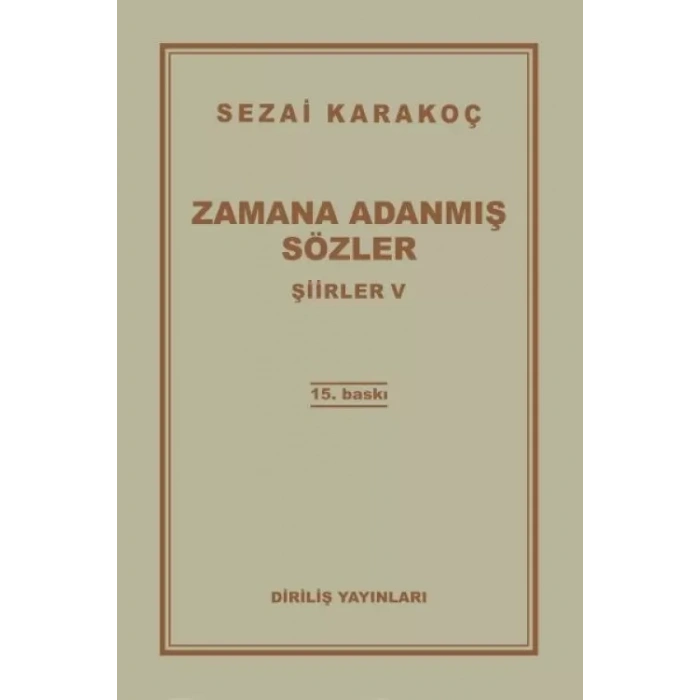 Şiirler 5 - Zamana Adanmış Sözler
