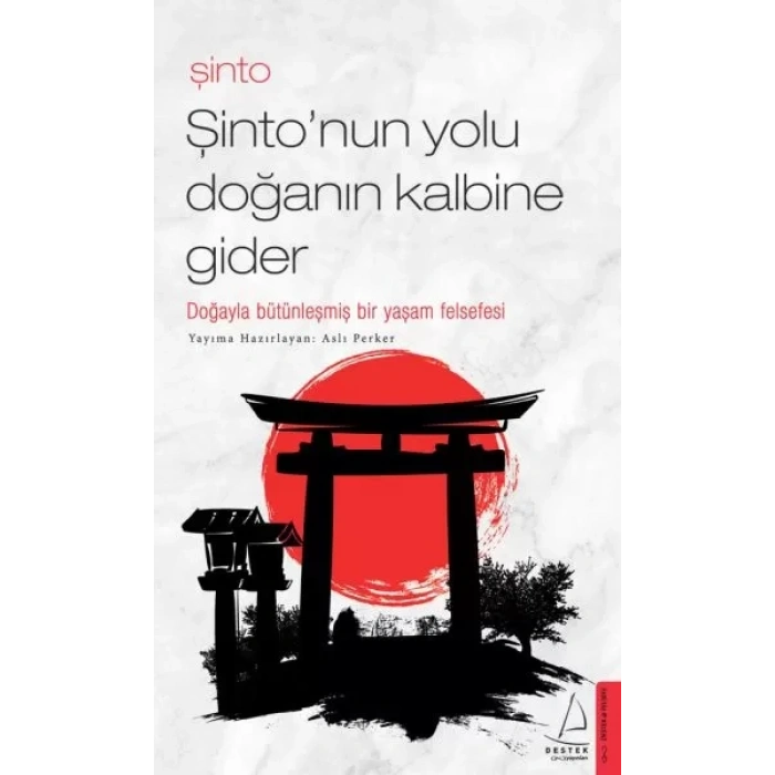 Şinto-Şinto’nun Yolu Doğanın Ke Gider