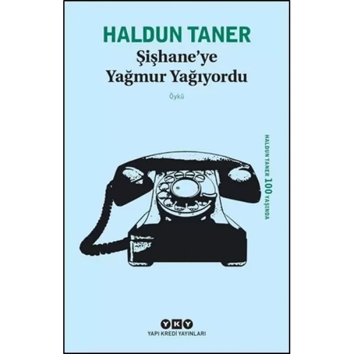 Şişhaneye Yağmur Yağıyordu