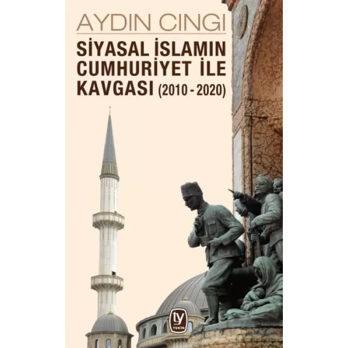 Siyasal İslamın Cumhuriyet ile Kgası (2010-2020)