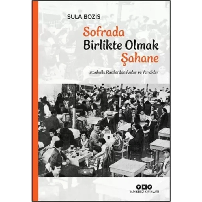Sofrada Birlikte Olmak Şahane