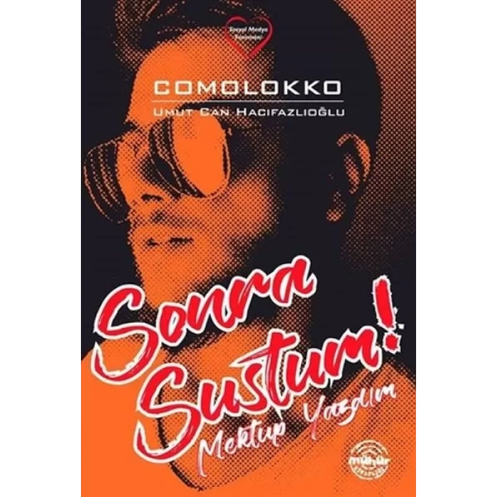 Sonra Sustum!