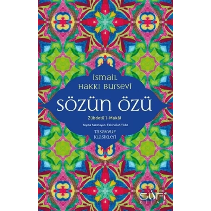 Sözün Özü - Zübdetül-Makal