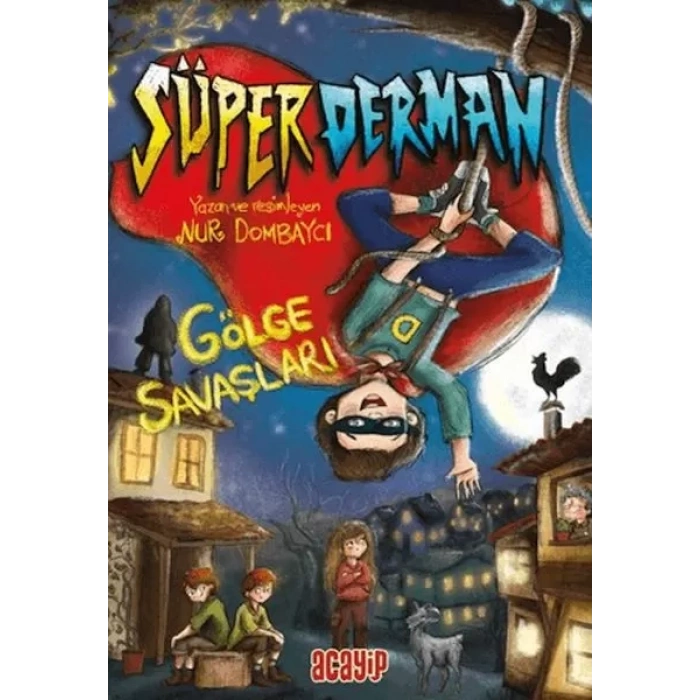 Süperderman 1 - Göe Saşları