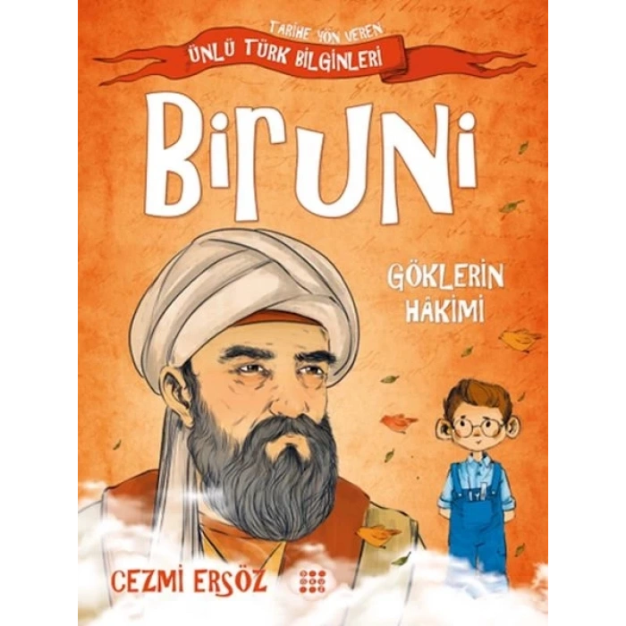 Tarihe Yön Veren Ünlü Türk Biinleri - Biruni - Göklerin Hakimi