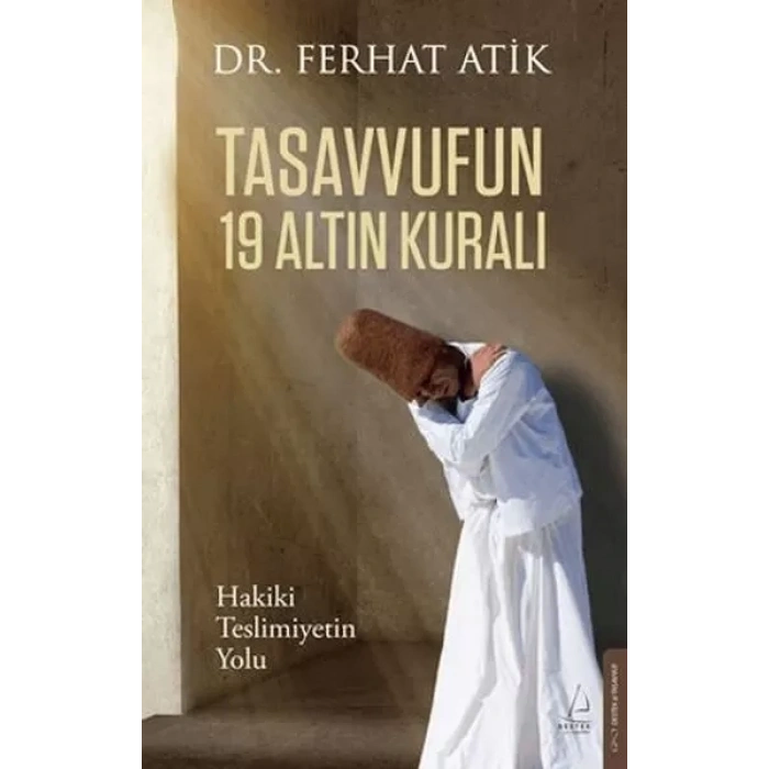 Tasvufun 19 Altın Kuralı