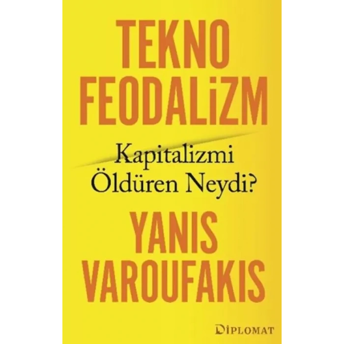 Teknofeodalizm: Kapitalizmi Öldüren Neydi?