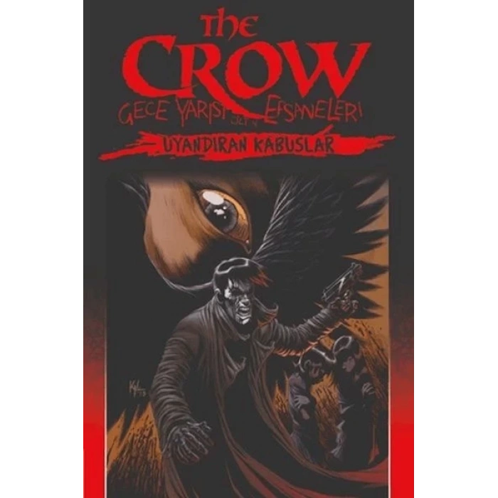 The Crow Gece Yarısı Efsaneleri Cilt 4 - Uyandıran Klar