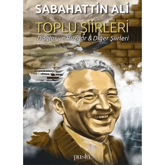 Toplu Şiirleri; Dağlar ve Rüzgar -  Şiirleri