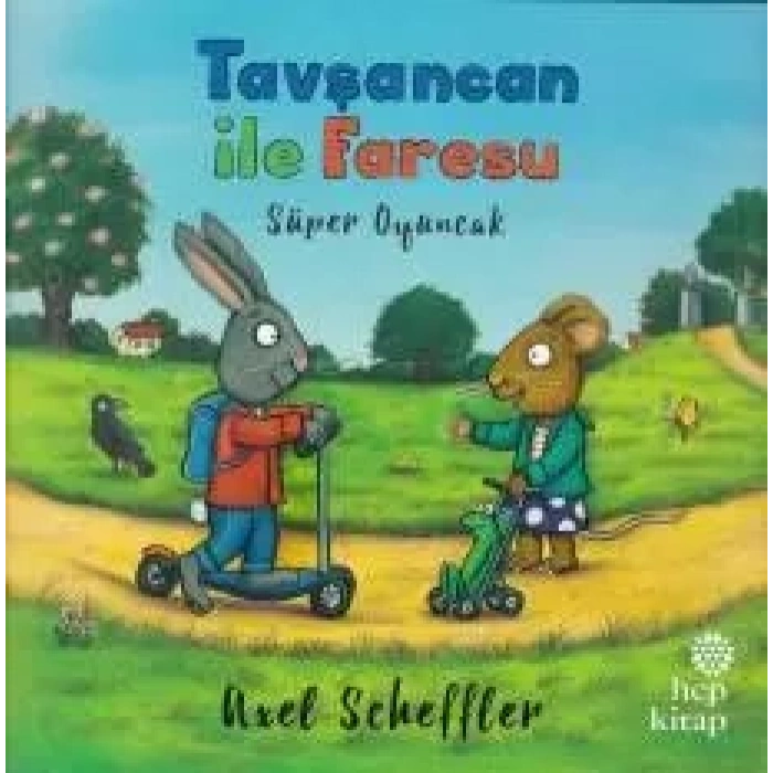 Tşancan ile Faresu - Süper Oyuncak