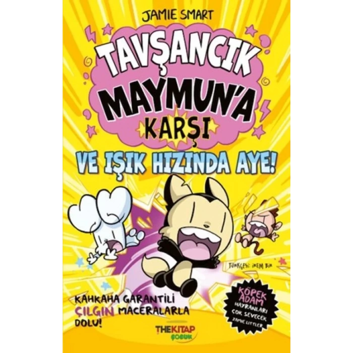 Tşancık Maymun’a Karşı ve Işık Hızında Aye!