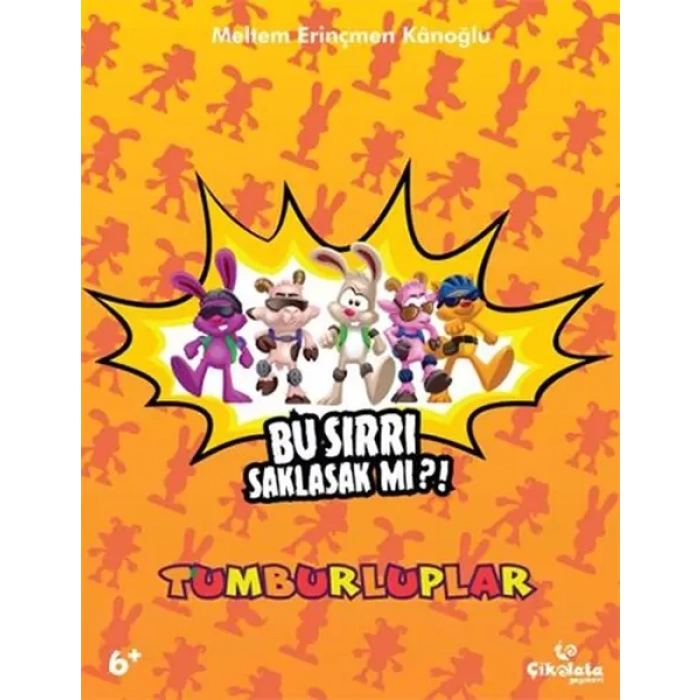 Tumburluplar - Bu Sırrı Saklasak mı?!