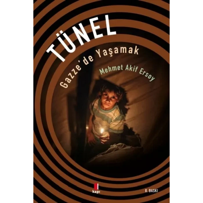 Tünel - Gazzede Yaşamak