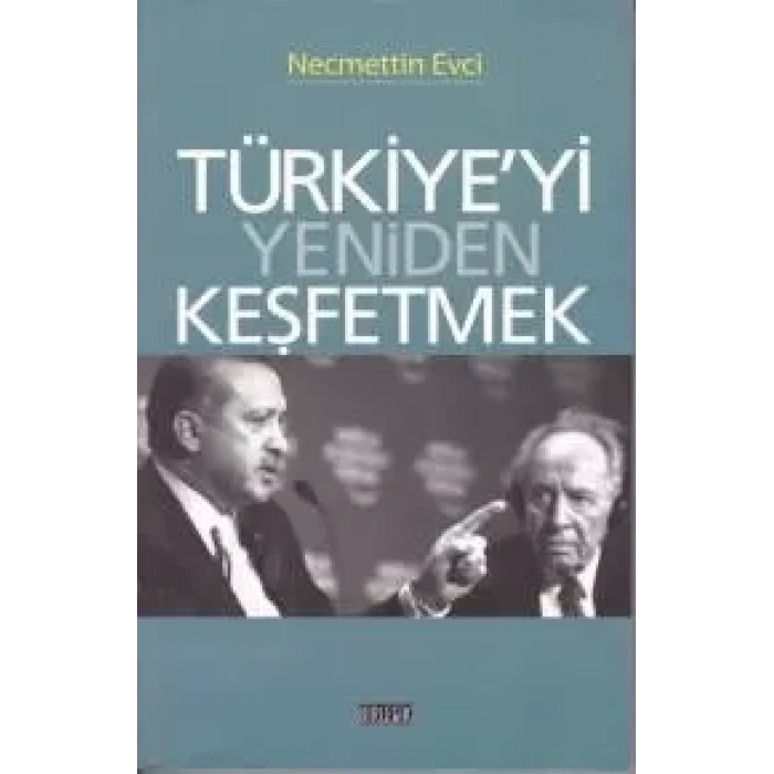 Türkiyeyi Yeniden Keşfetmek