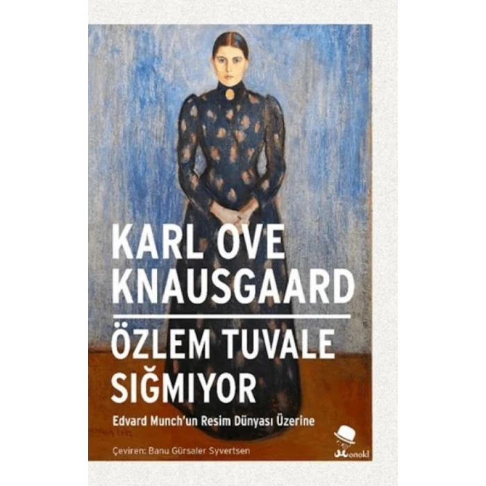 Tuvale Sığmıyor-Edvard Munch’un  Dünyası Üzerine
