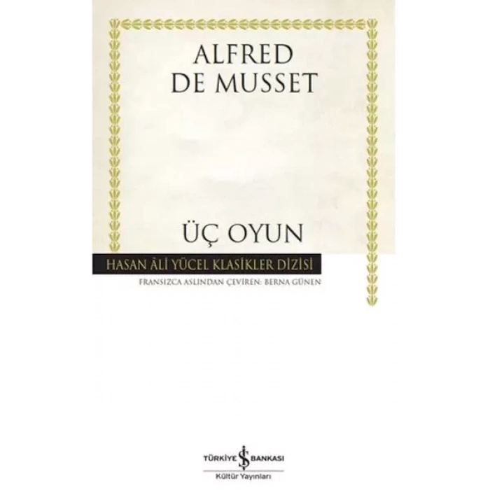 Üç Oyun - Hasan Ali Yücel Klasikleri