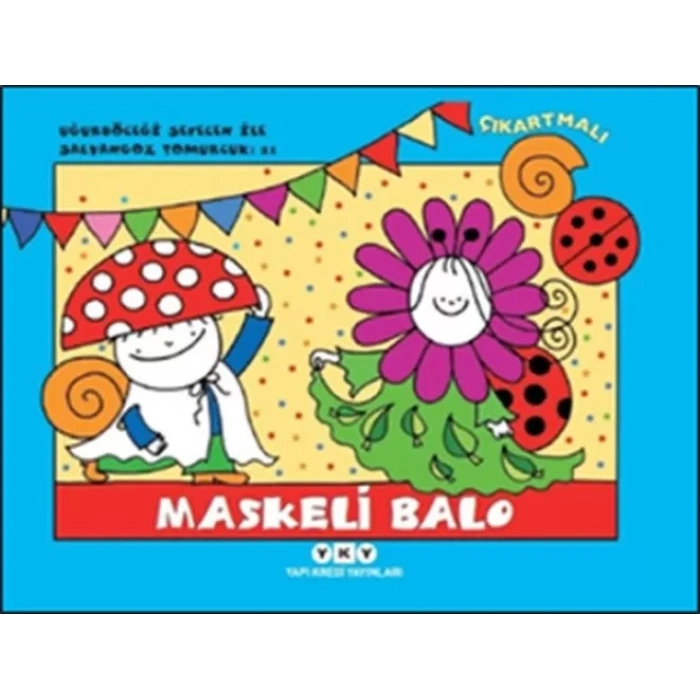 Uğurböceği Sevecen ile Salyangoz Tomurcuk 21 - Maskeli B