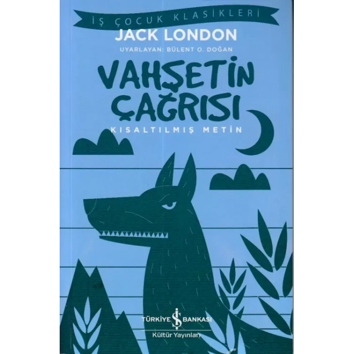 Vahşetin Çağrısı - Kısaltılmış Metin