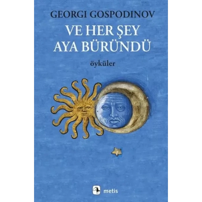 Ve Her Şey Aya Büründü