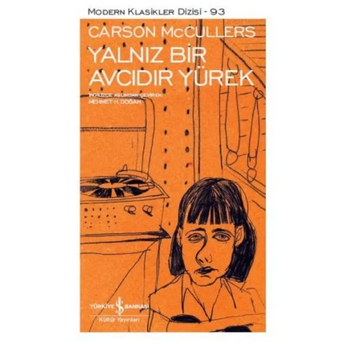 Yalnız Bir cıdır Yürek - Modern Klasikler Dizisi