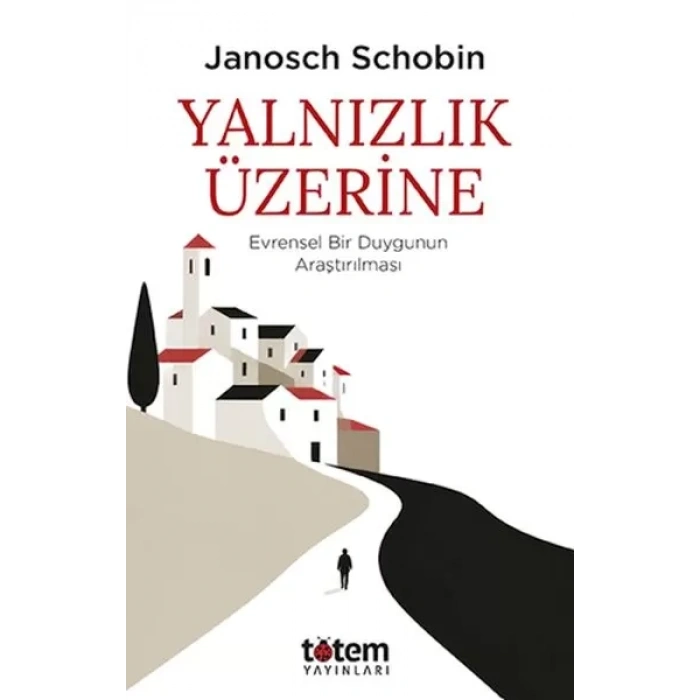 Yalnızlık Üzerine