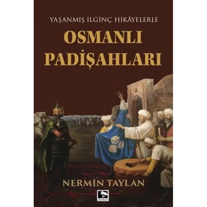 Yaşanmış İinç Hikayelerle - Osmanlı Padişahları