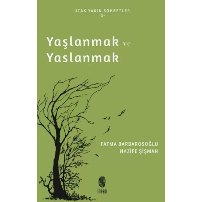 Yaşlanmak ve Yaslanmak