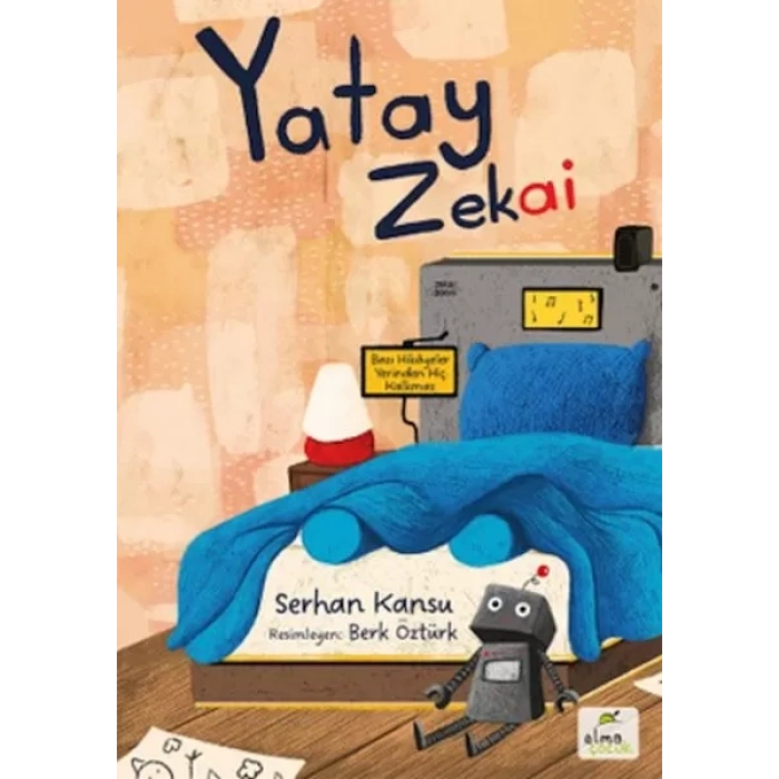 Yatay Zekai -Bazı Hikâyeler Yerinden Hiç Kalkmaz