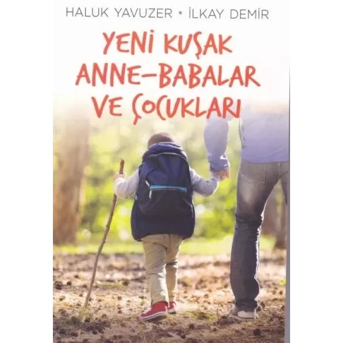 Yeni Kuşak Anne-Babalar ve Çuklar
