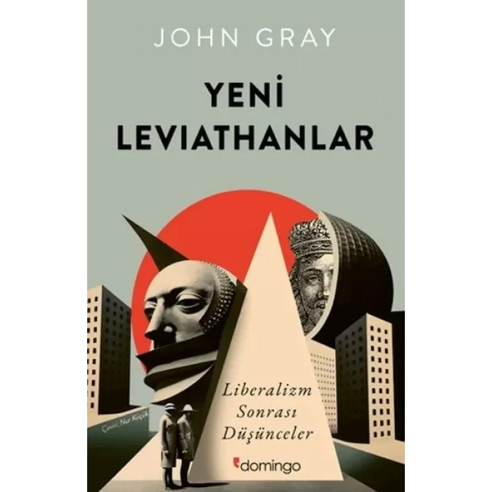 Yeni Leviathanlar: Liberalizm Sonrası Düşünceler