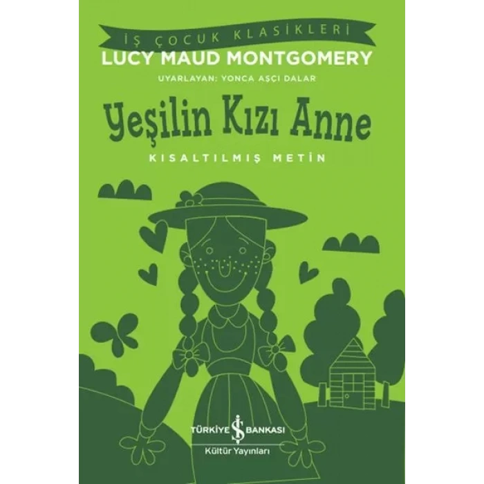 Yeşilin Kızı Anne - Kısaltılmış Metin