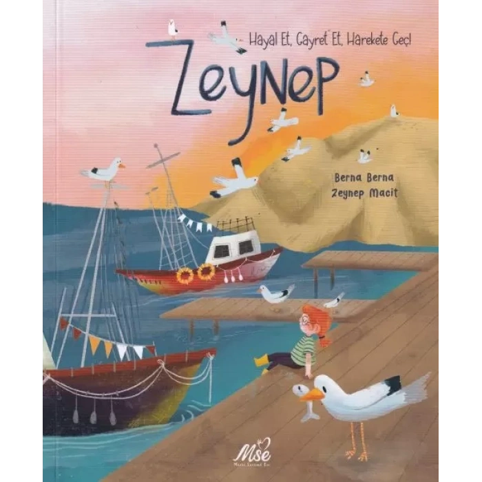 Zeynep Hayal Et, Gayret Et, Harekete Geç !