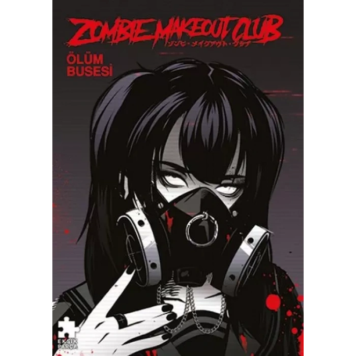 Zombie Makeout 3 – Ölüm Busesi