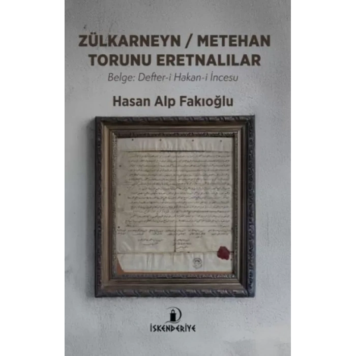 Zülkarneyn –  Torunu Eretnalılar