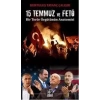 15 Temmuz ve  Bir Terör Örgütünün Amisi