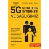 5G Nesnelerin İnterneti ve Sağlığımız