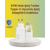 67W Hızlı Şarj Adaptörü ve Veri Aktarım Özellikli Type-C Kablo Seti