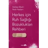 Herkes I·c¸in Ruh Sagˆlıgˆı Bozuklukları Rehberi