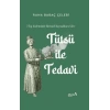 7 Tıp Sisteminde Birincil Kaynaklara Göre: Tütsü ile Tedi