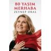 80 Yaşım Merhaba