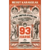93 Harbi: 1877-1878 Osmanlı-Rus Saşı